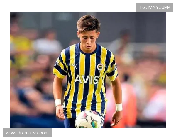 土耳其新星居莱尔潜力上限与技术短板如何影响其生涯轨迹 土耳其新星居莱尔潜力上限与技术短板如何影响其生涯轨迹